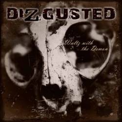 Dizgusted : Waltz with the Demon